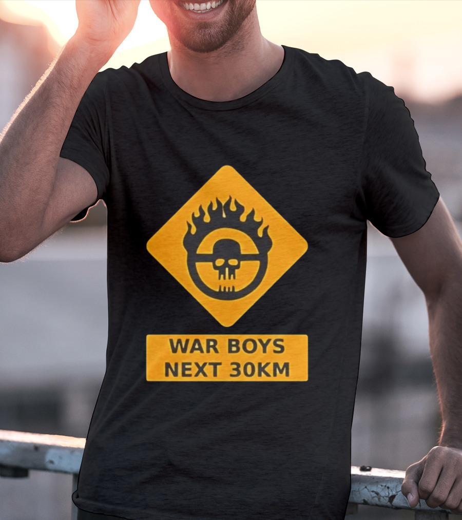 Mad Max War Boys Next 30km Skull Flame Sign T-Shirt