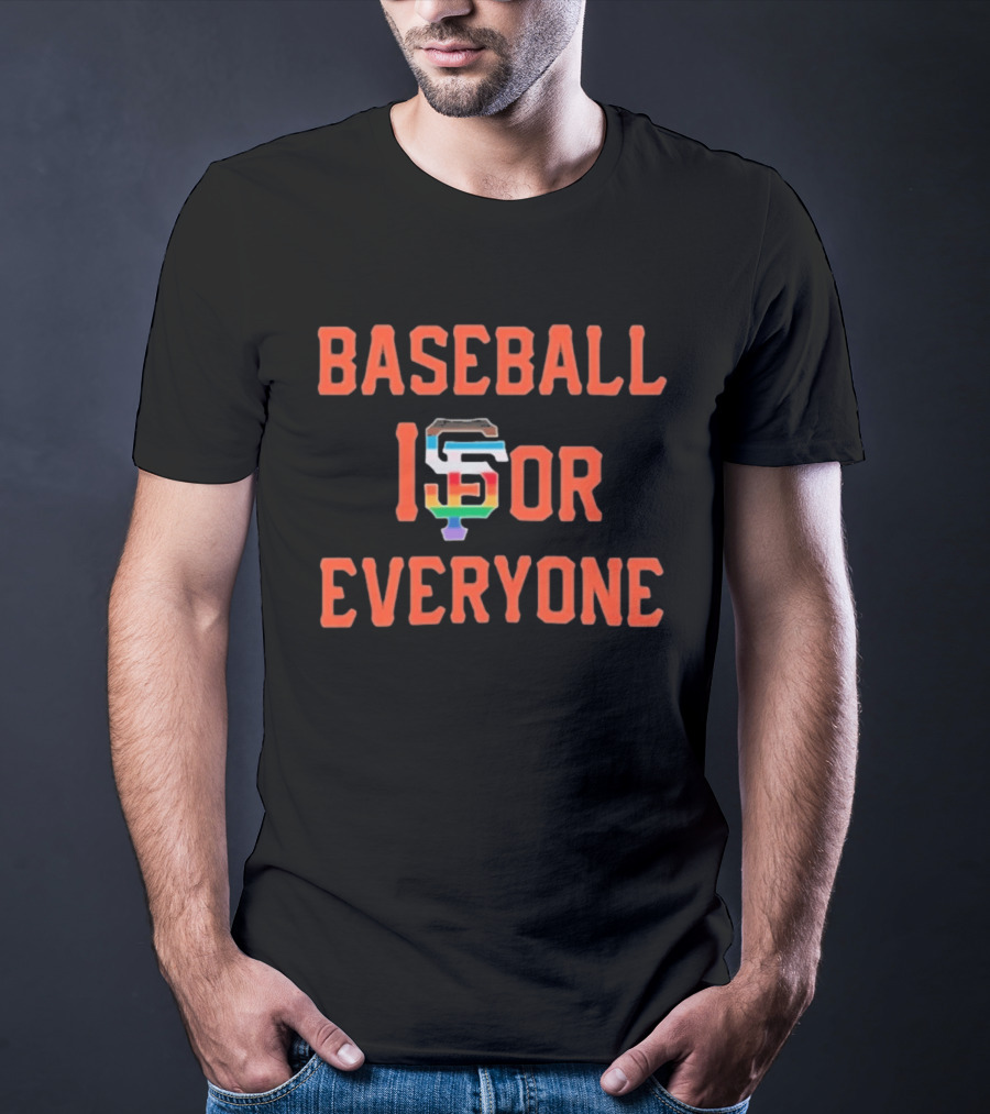 BASEBALL IS FOR EVERYONE SF Giants Inclusive Pride T-Shirt