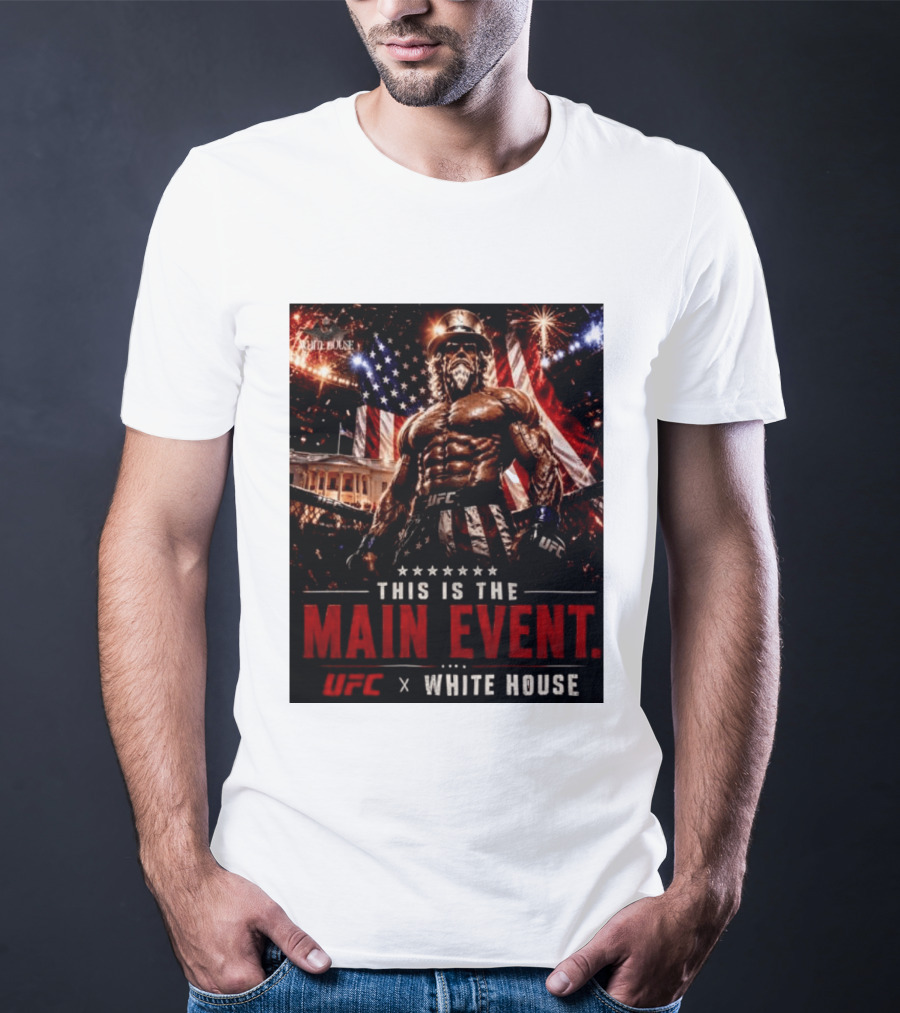 UFC X White House Uncle Sam Main Event Stars And Stripes T-Shirt