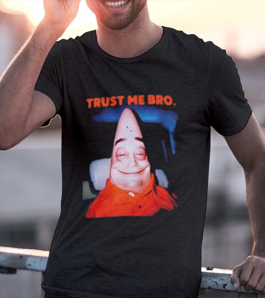 Patrick Trust Me Bro Funny Meme Face T-Shirt