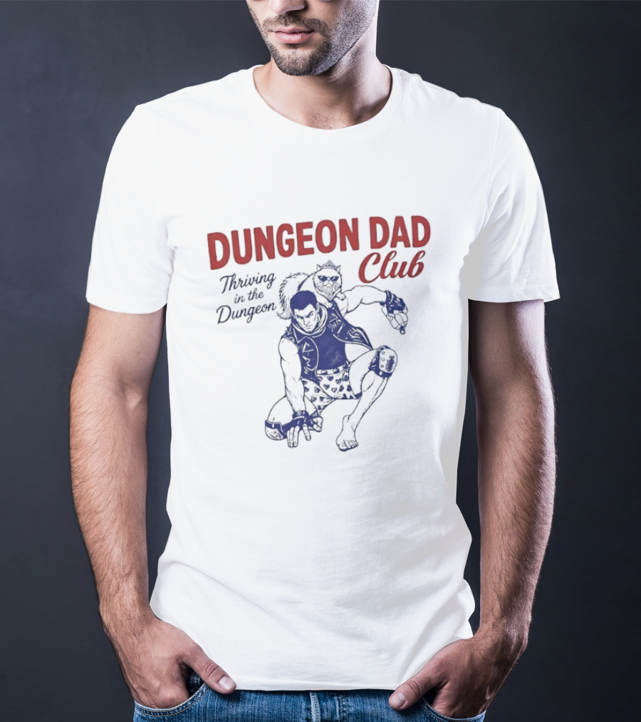 Dungeon Dad Club Thriving In The Dungeon Adventure T-Shirt