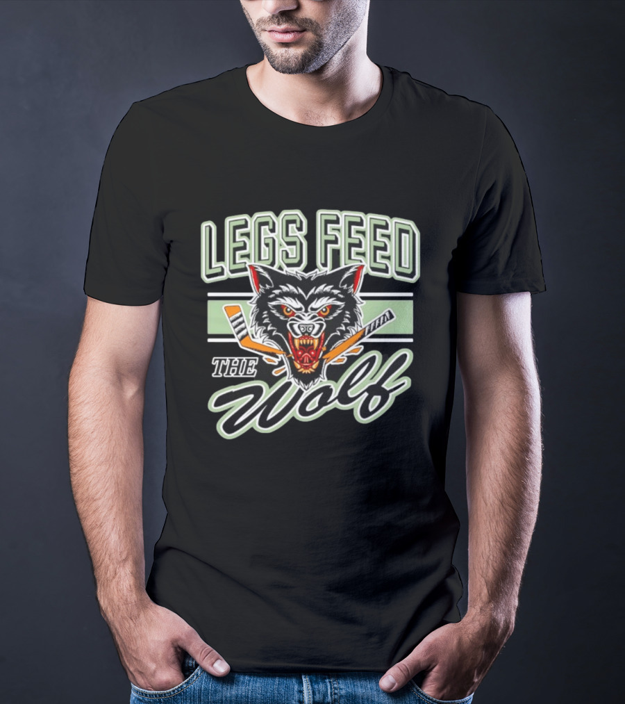 Legs Feed The Wolf Chicago Wolves Hockey T-Shirt