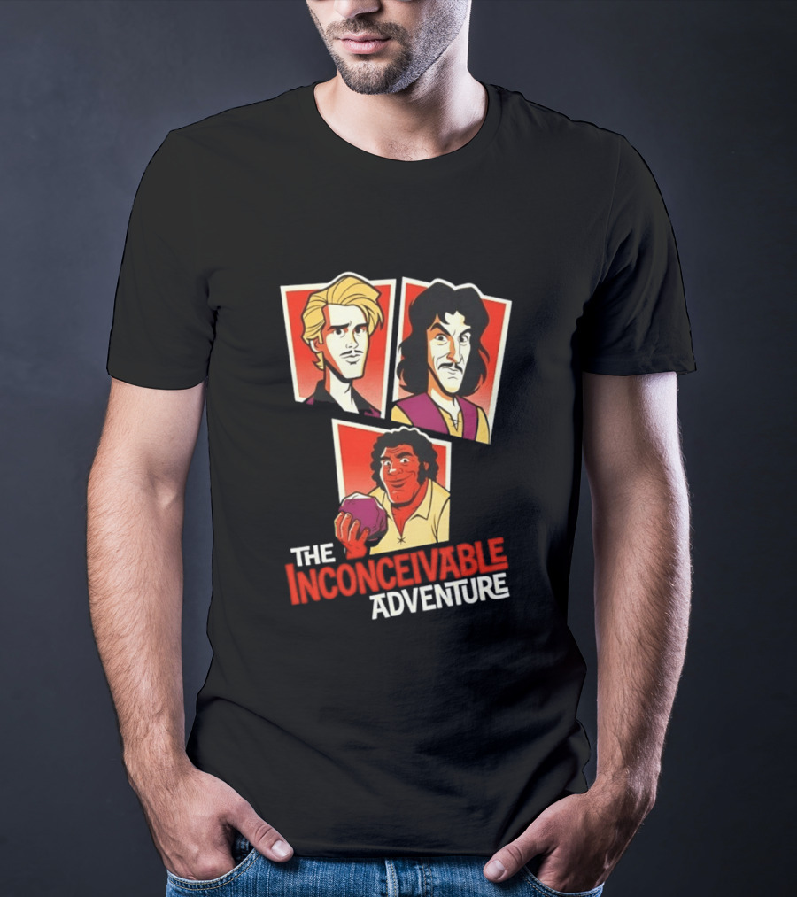 The Inconceivable Adventure Westley Inigo Fezzik The Princess Bride T-Shirt