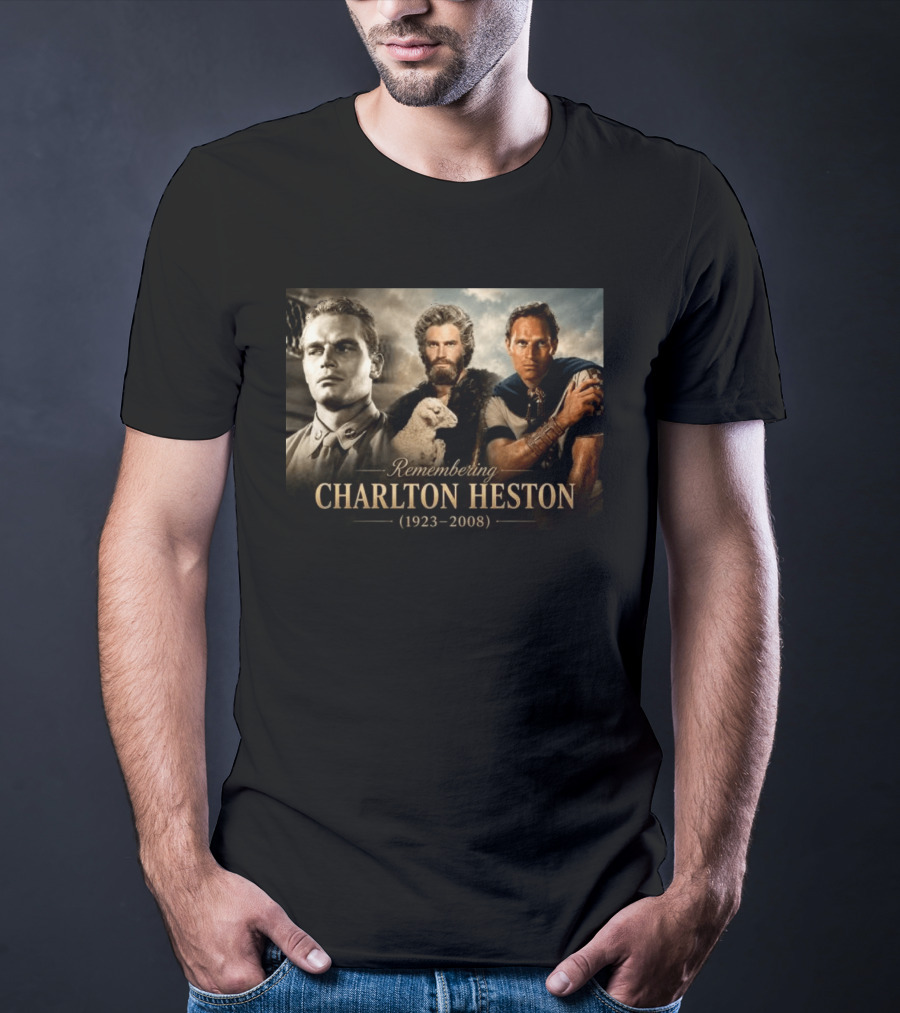 Remembering Charlton Heston 1923 2008 From B 25 Aerial Gunner To Moses And Iconic Roles T-Shirt