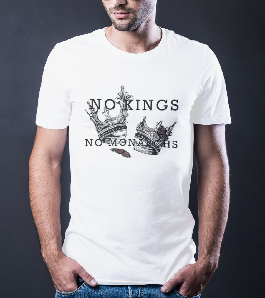Broken Crowns Butterfly No Kings No Monarchs T-Shirt