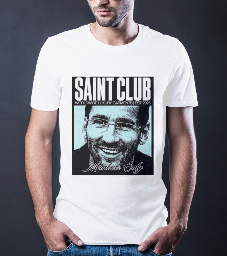 SAINT CLUB Worldwide Luxury Garments Est. 2026 Members Only T-Shirt