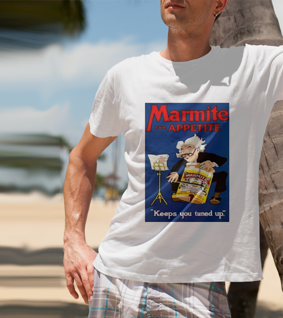 Marmite For Appetite Keeps You Tuned Up Conductor T-Shirt