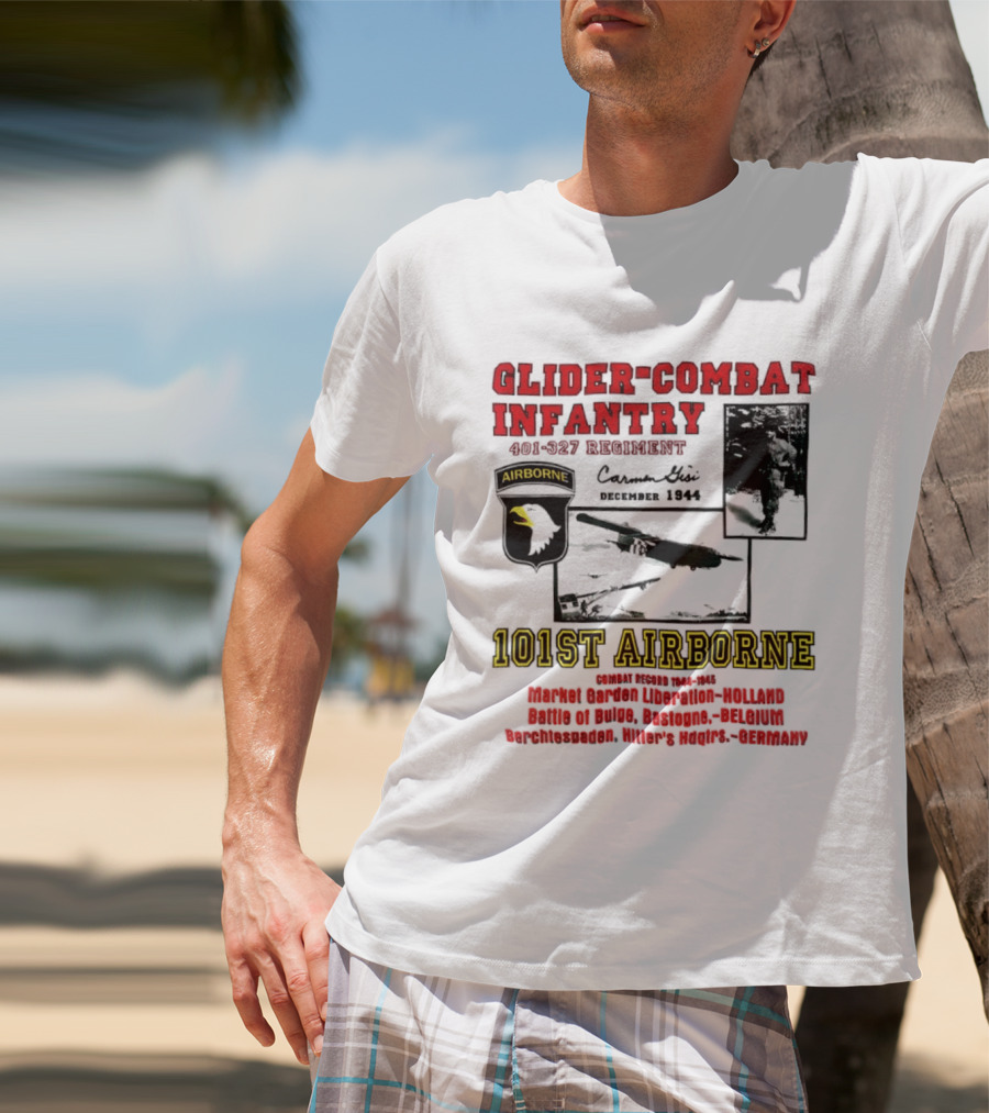 Glider Combat Infantry 401 327 Regiment 101st Airborne Market Garden Arnhem September 1944 T-Shirt