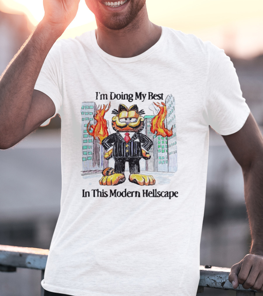 I'm Doing My Best Garfield In Suit Modern Hellscape Flames T-Shirt