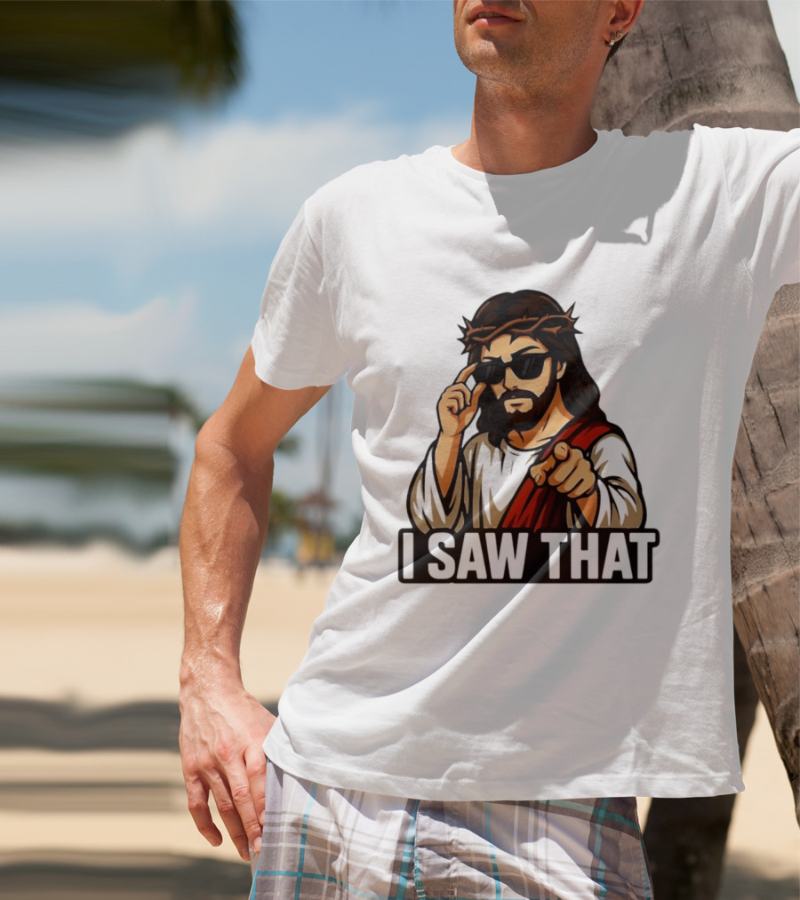 Jesus I Saw That Sunglasses Pointing Gesture T-Shirt