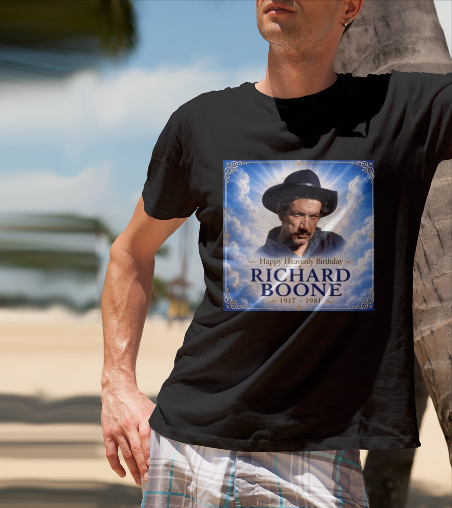 Happy Heavenly Birthday Richard Boone 1917 1981 Cloud T-Shirt