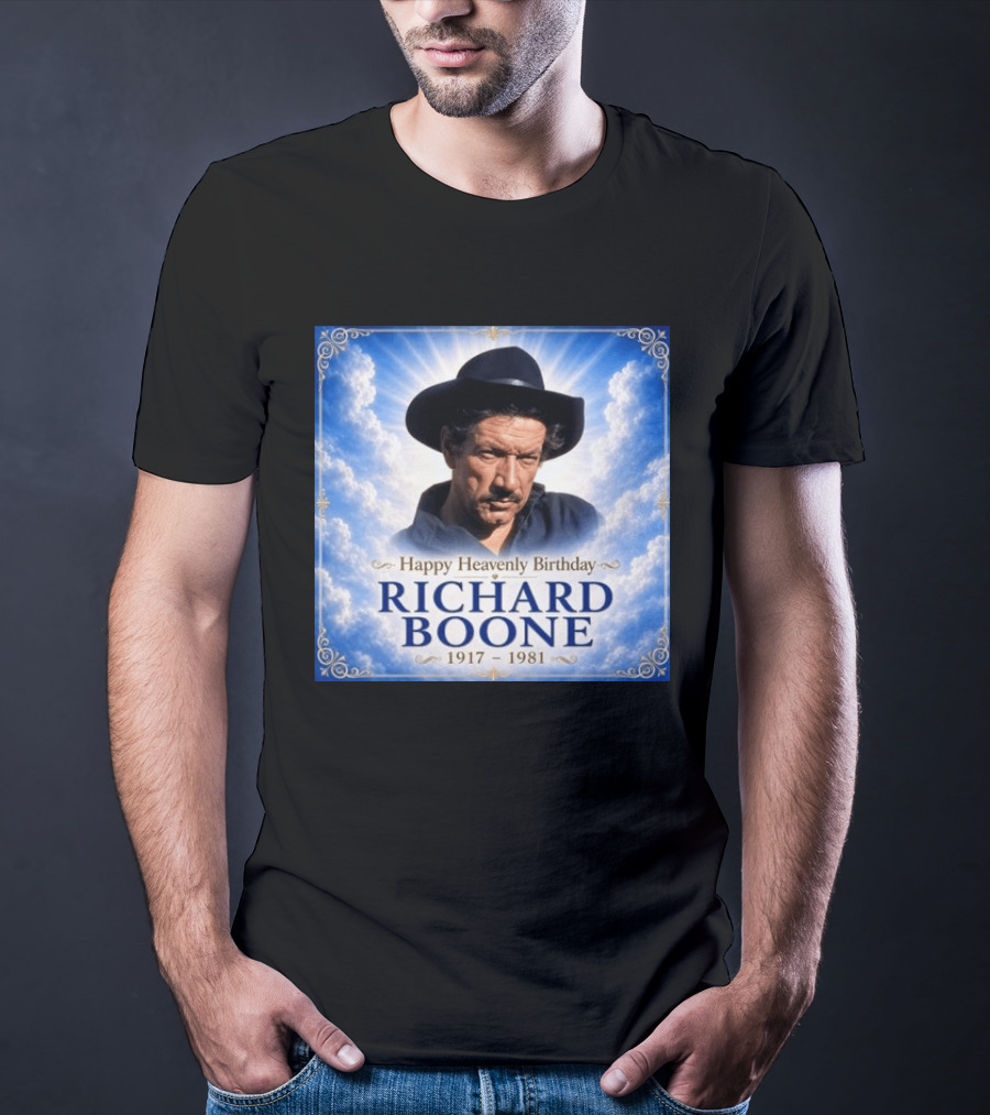 Happy Heavenly Birthday Richard Boone 1917 1981 Cloud T-Shirt