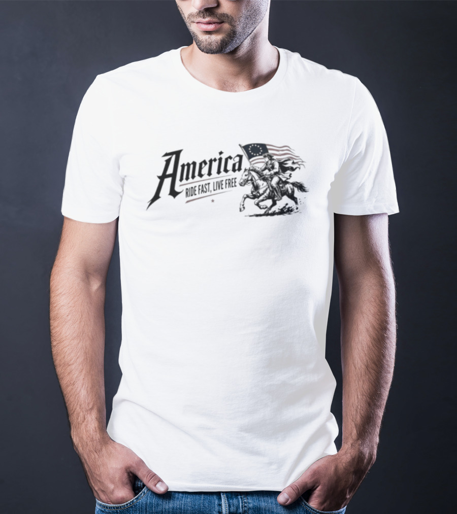 America Ride Fast Live Free Flag Revolutionary War Horseman T-Shirt