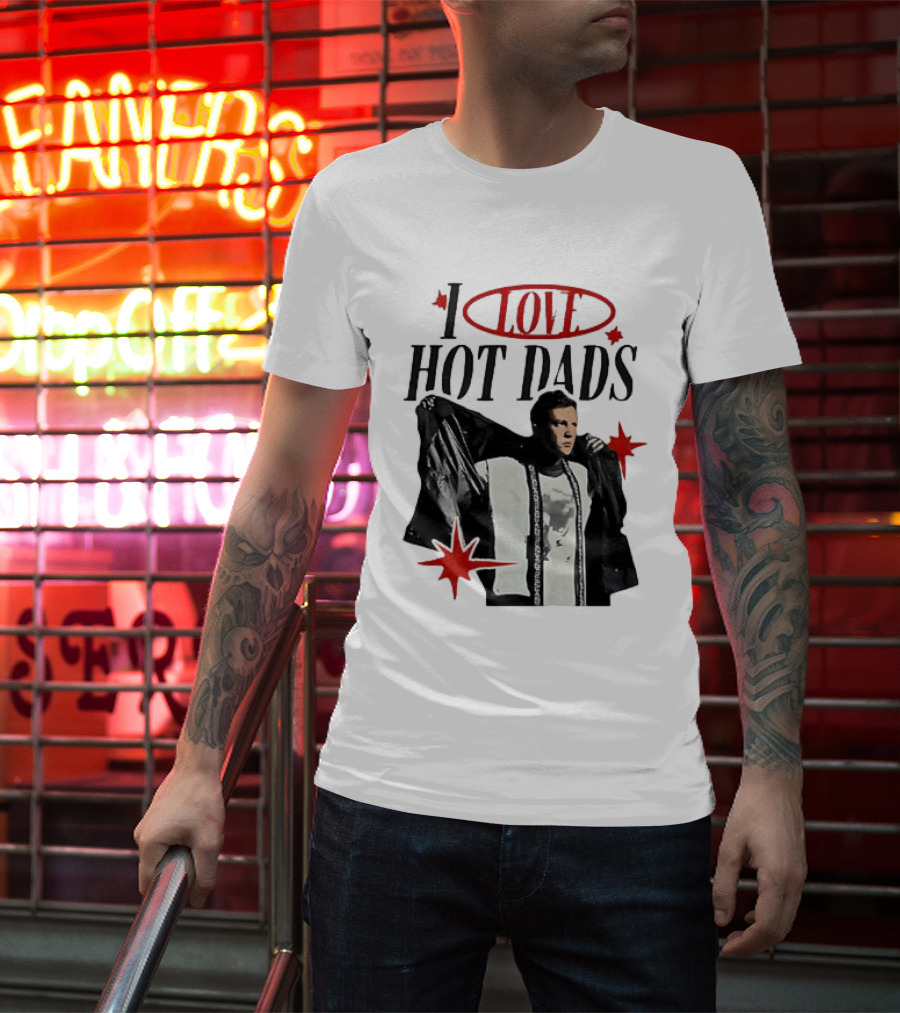 I Love Hot Dads Jeremy Allen White The Bear T-Shirt