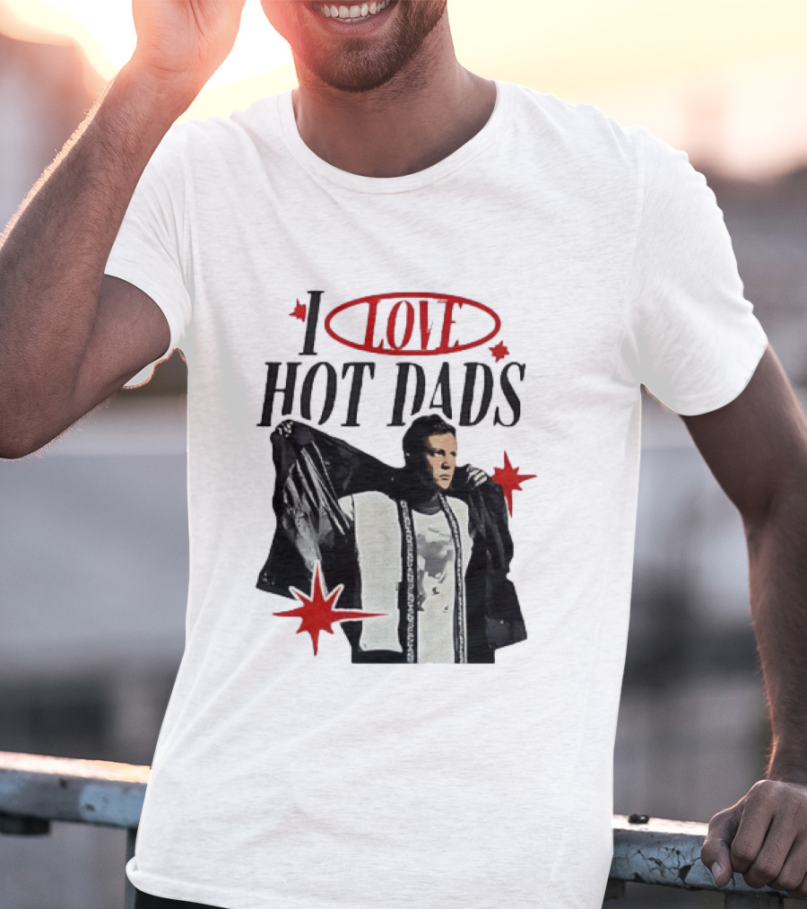 I Love Hot Dads Jeremy Allen White The Bear T-Shirt