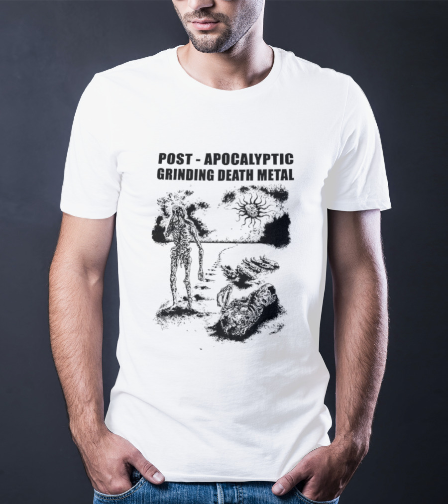 Post Apocalyptic Grinding Death Metal Apocalypse Survival Scene T-Shirt