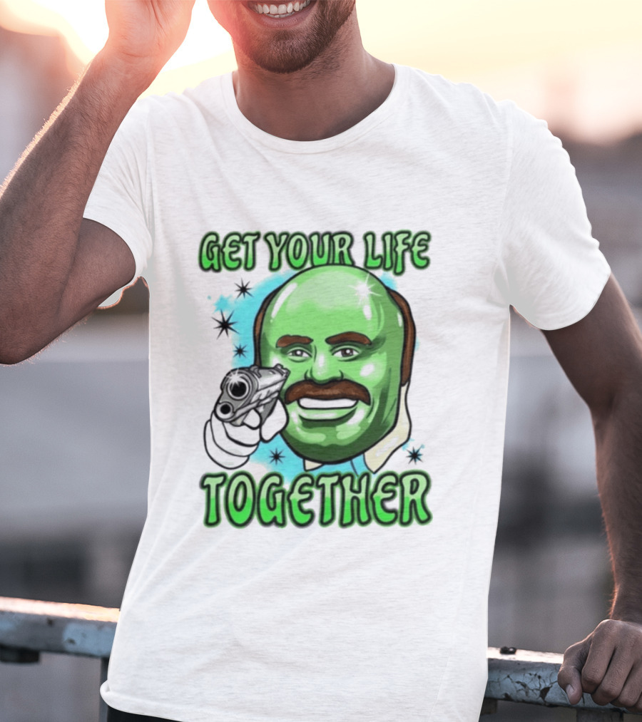 Get Your Life Together Dr Phil Meme Vintage Pop T-Shirt