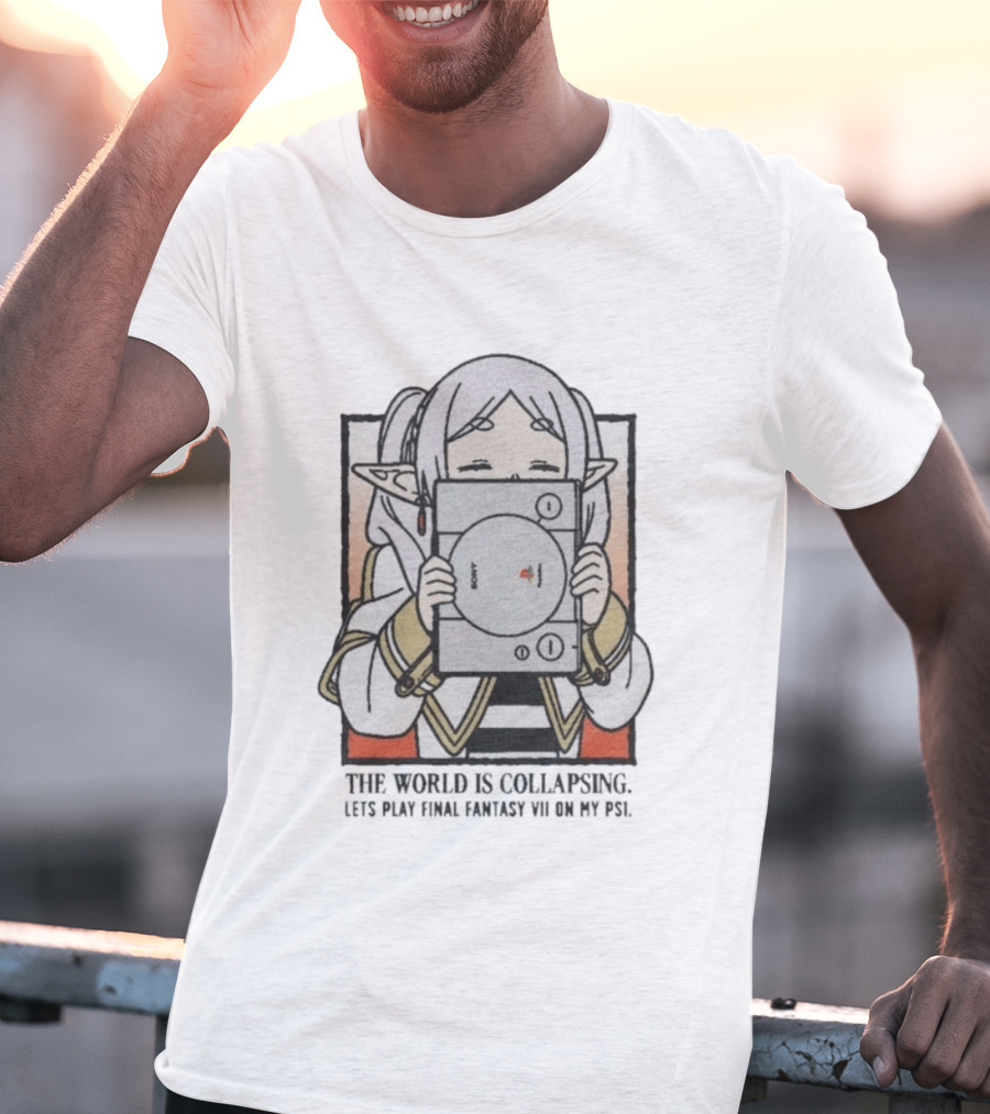 The World Is Collapsing Lets Play Final Fantasy VII On My PS1 Frieren Fantasy Gaming Nostalgia T-Shirt