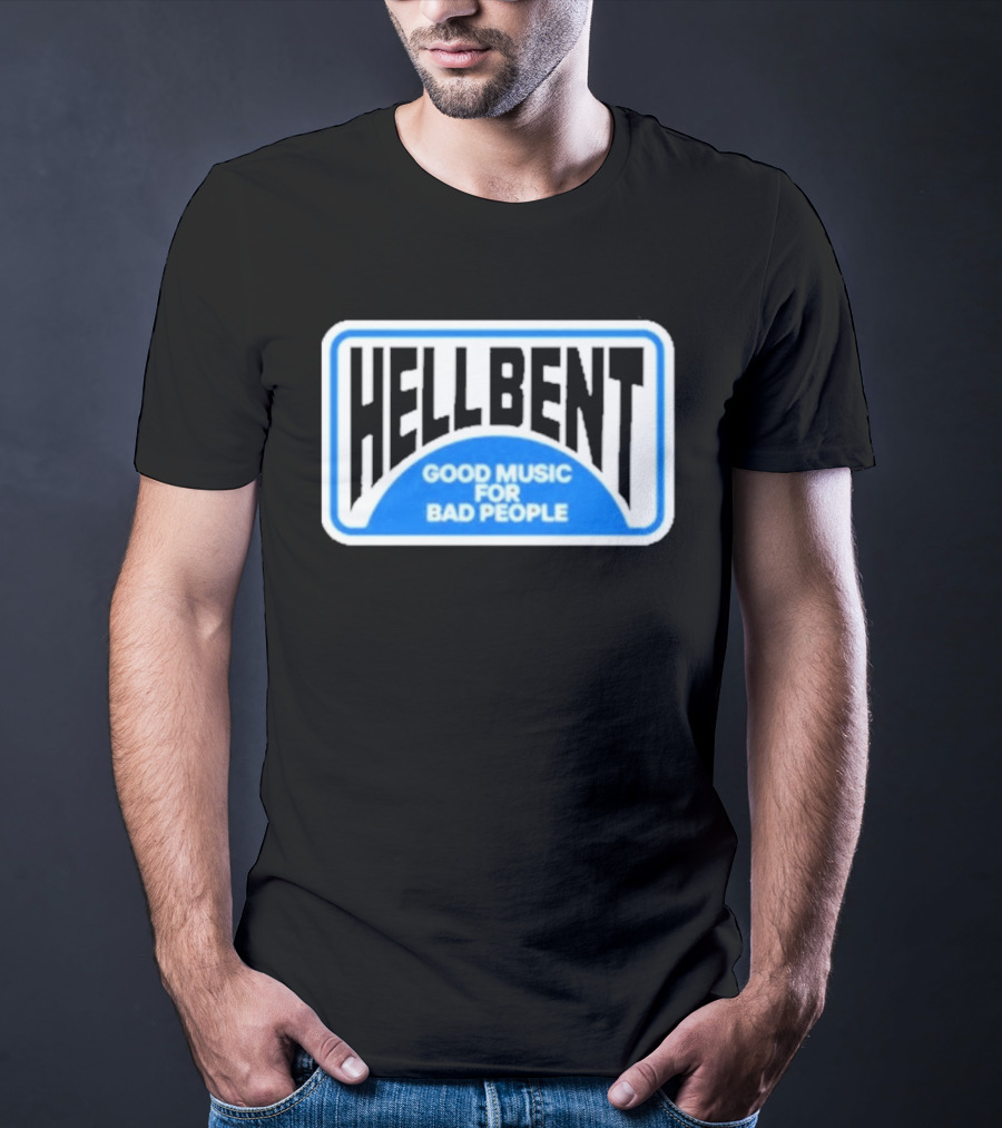Hellbent Records Good Music For Bad People Blue Sign T-Shirt