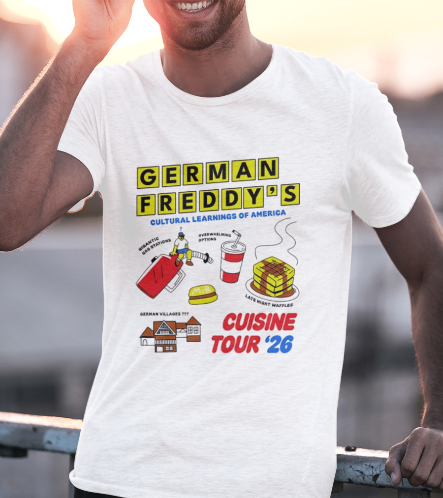 German Freddy's Cultural Learnings Of America Cuisine Tour '26 Village Fest Waffle Burger Soda T-Shirt
