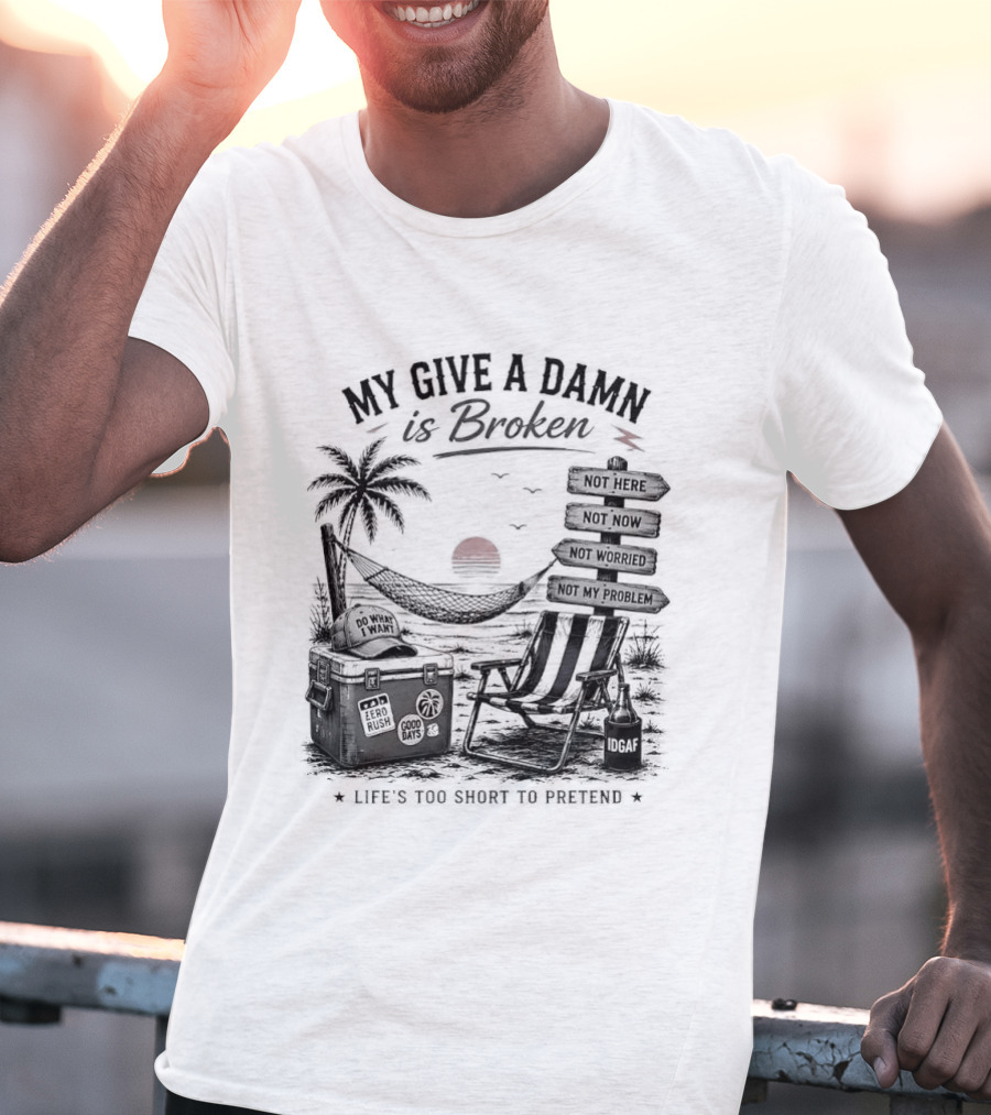 My Give A Damn Is Broken Beach Hammock Palm Trees Sunset Relaxation T-Shirt