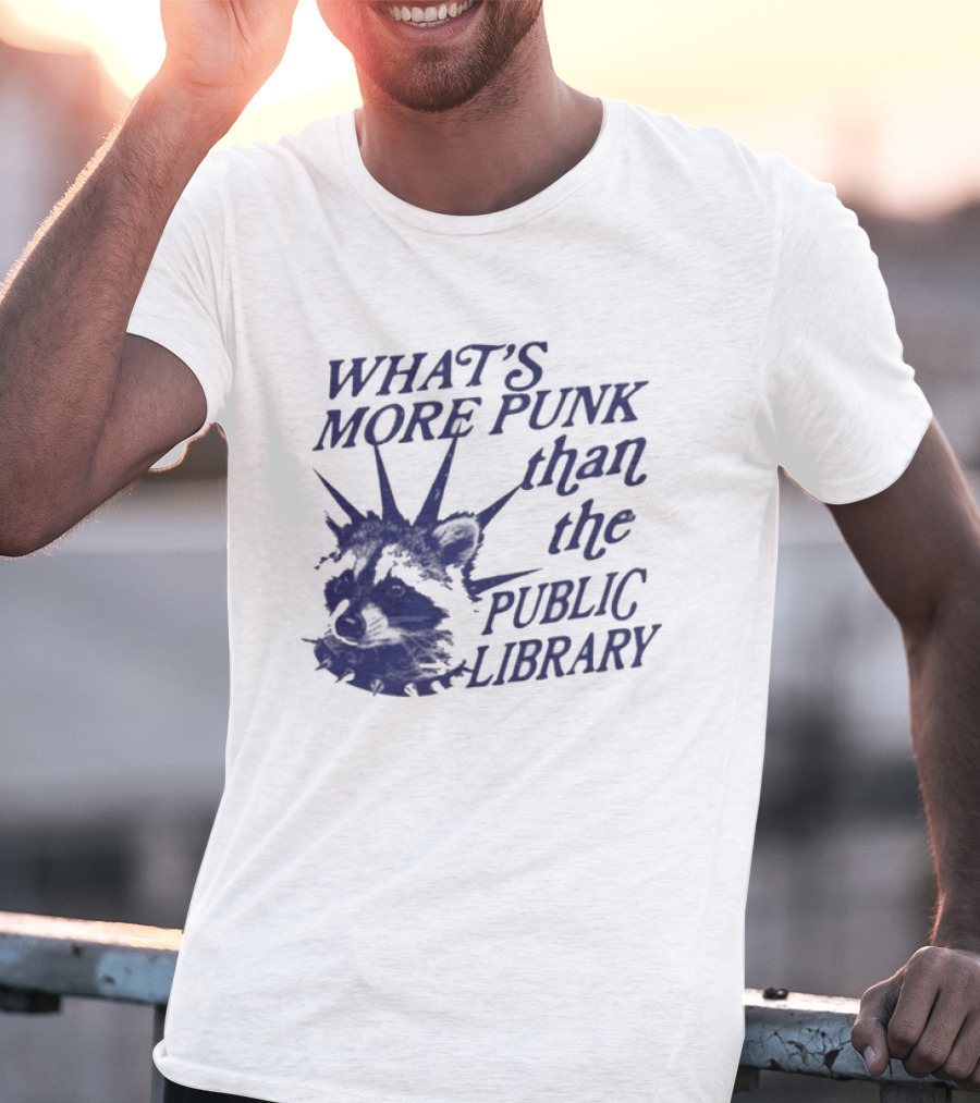 What's More Punk Than The Public Library Reading Raccoon T-Shirt