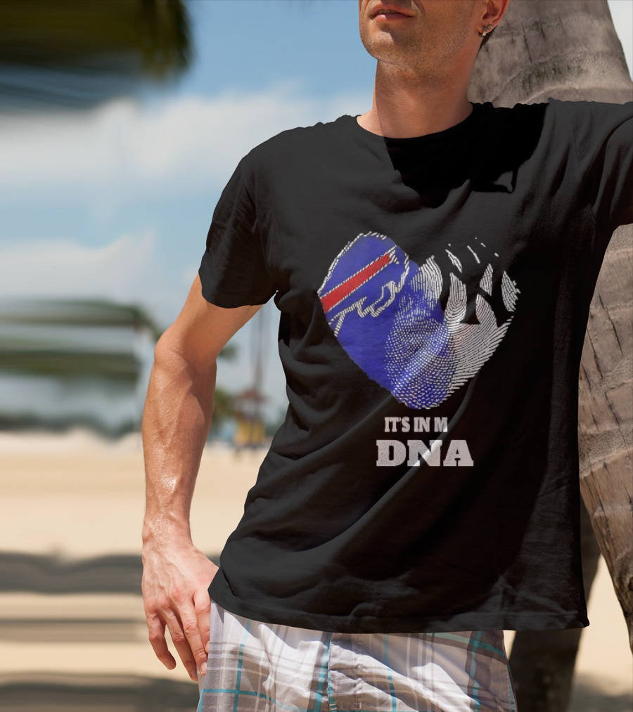 Buffalo Bills New York Yankees It's In My DNA Sports Fan T-Shirt