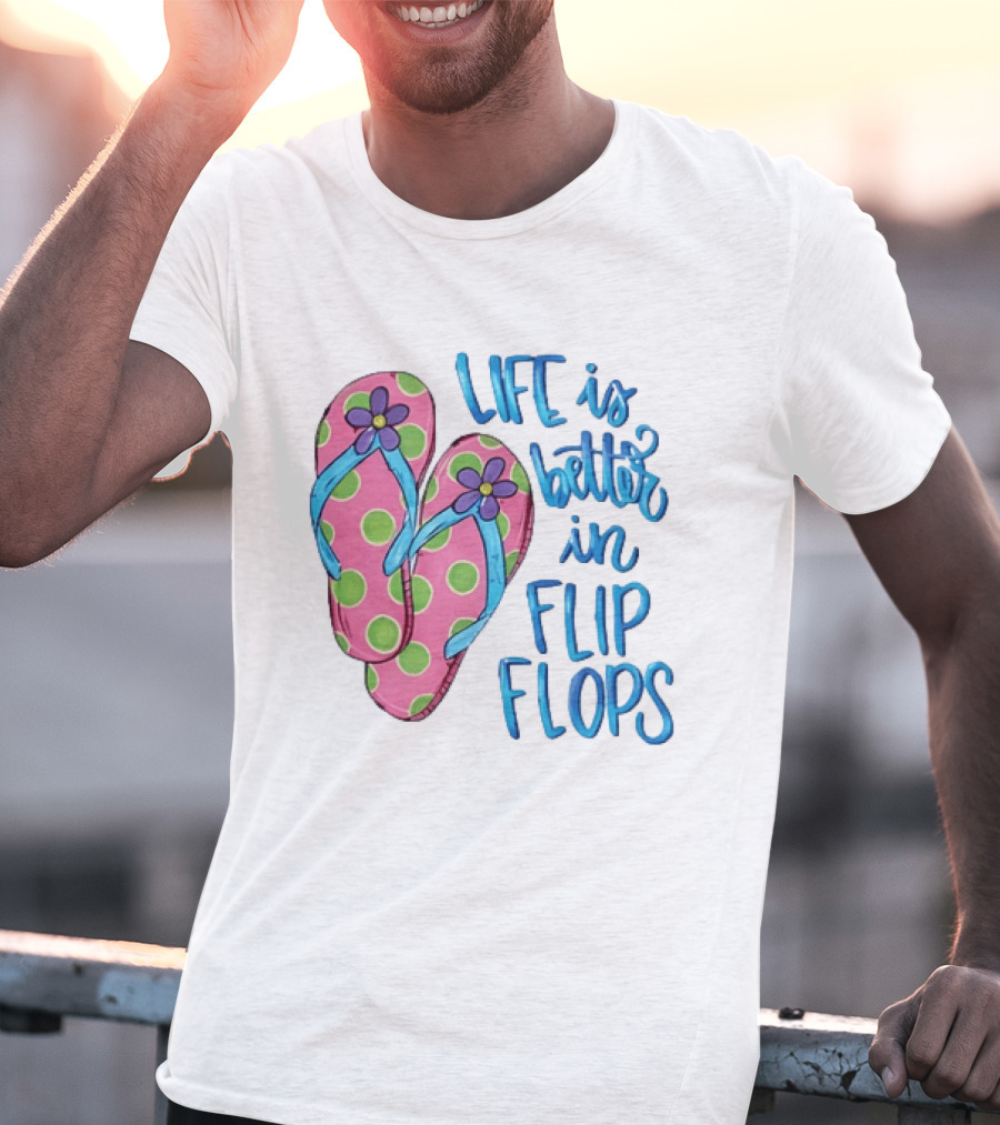 Life Is Better In Flip Flops With Pink Polka Dot And Blue Flower Sandals T-Shirt