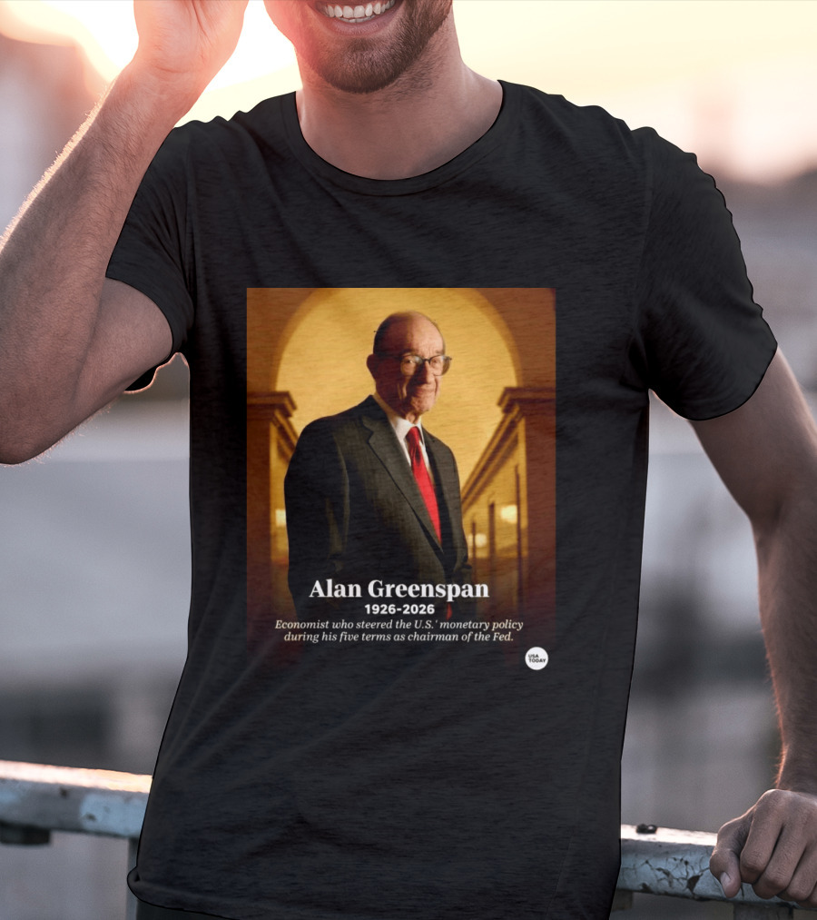 Alan Greenspan 1926 2026 Economist Steered U.S. Monetary Policy Five Terms Fed Chairman USA Today T-Shirt