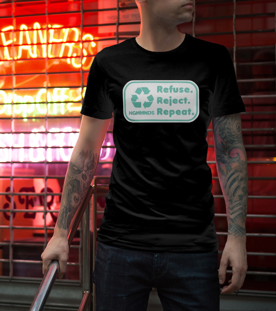 HGHMNDS Clothing Refuse Reject Repeat Recycling T-Shirt
