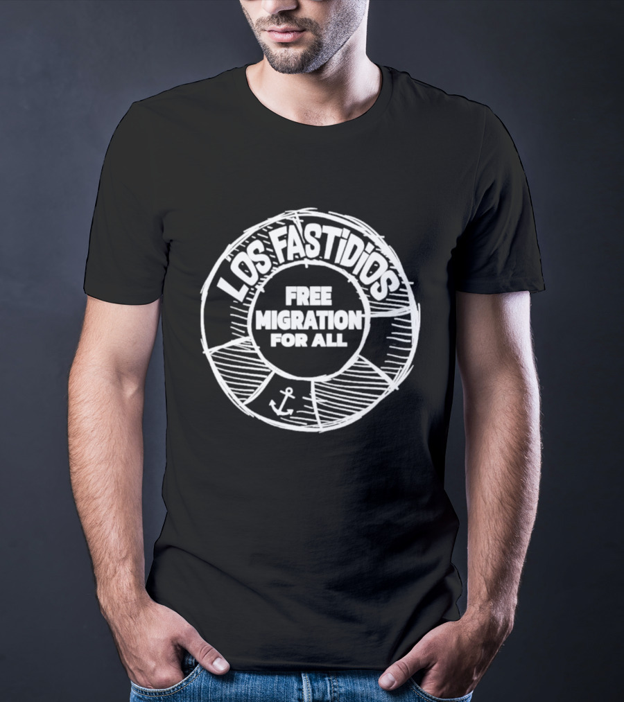 Los Fastidios Free Migration For All Lifebuoy Anchor T-Shirt