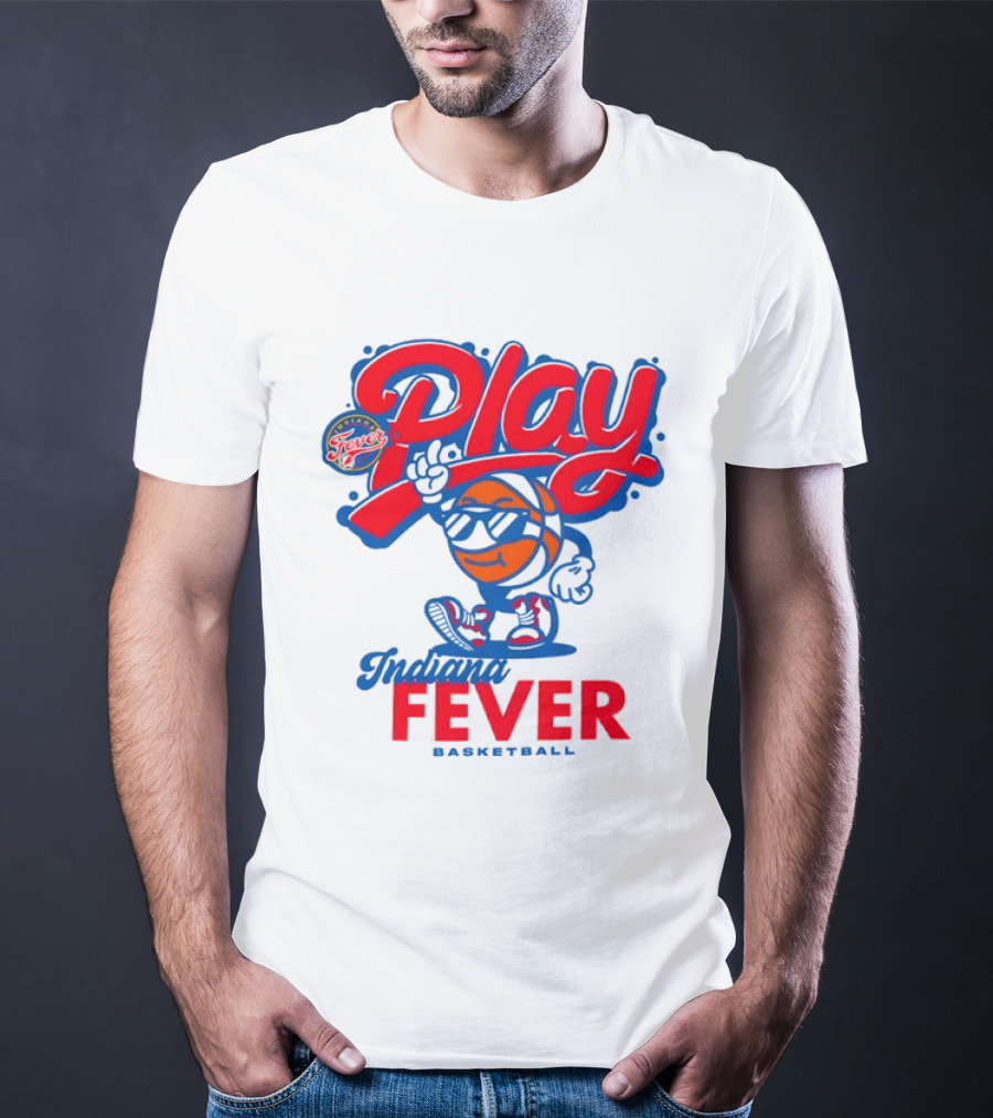 Play Indiana Fever Basketball T-Shirt