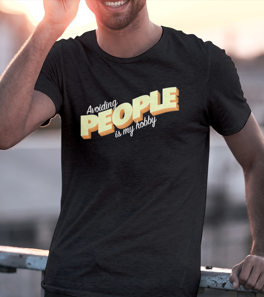 Avoiding People Is My Hobby Retro Bold Lettering T-Shirt