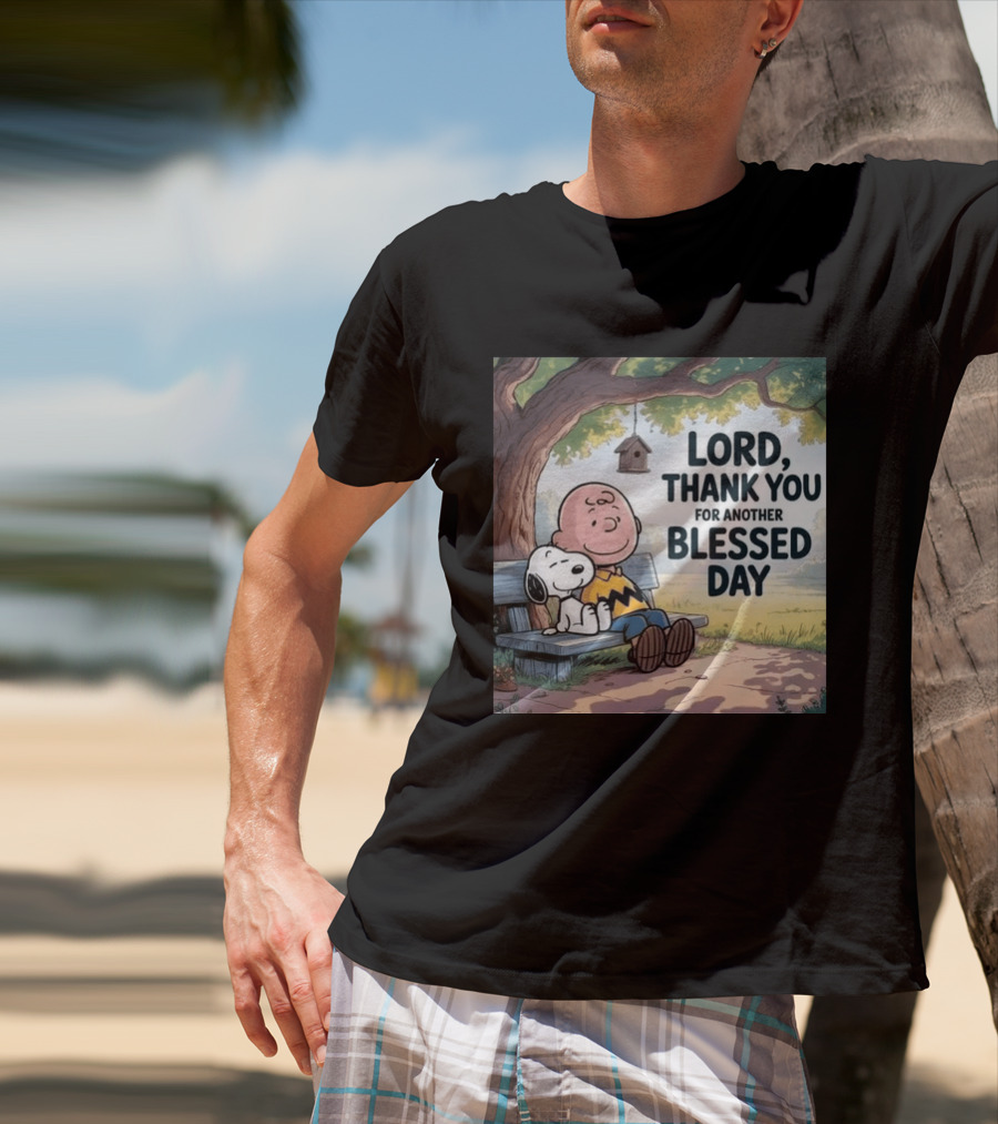 Charlie Brown Snoopy Lord Thank You For Another Blessed Day T-Shirt
