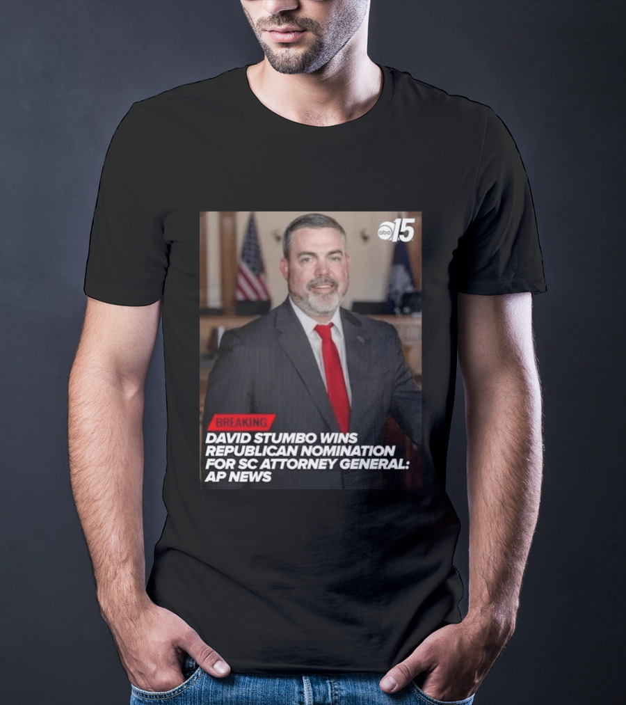 David Stumbo Wins Republican Nomination For SC Attorney General AP News Breaking ABC15 T-Shirt