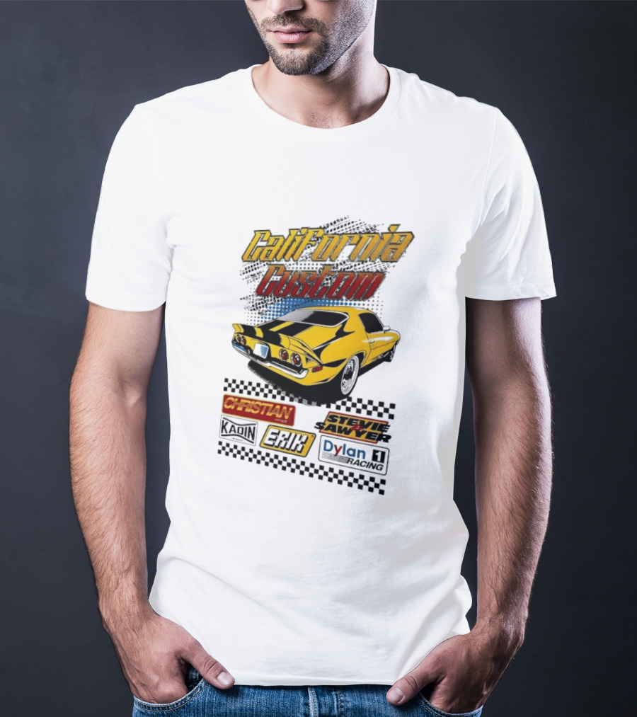 California Custom Camaro Christian Stevie Sawyer Kadin Erik Dylan T-Shirt