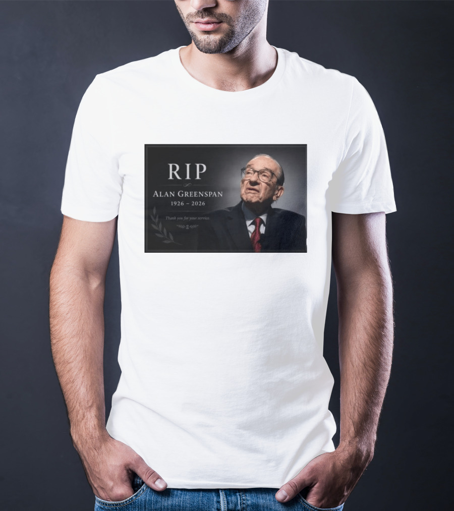 RIP Alan Greenspan 1926 2026 Thank You For Your Service Commemoration T-Shirt