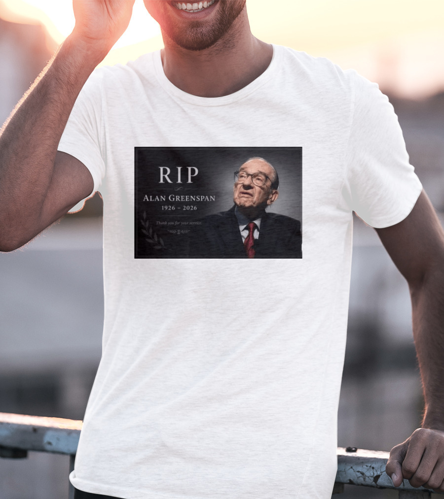 RIP Alan Greenspan 1926 2026 Thank You For Your Service Commemoration T-Shirt