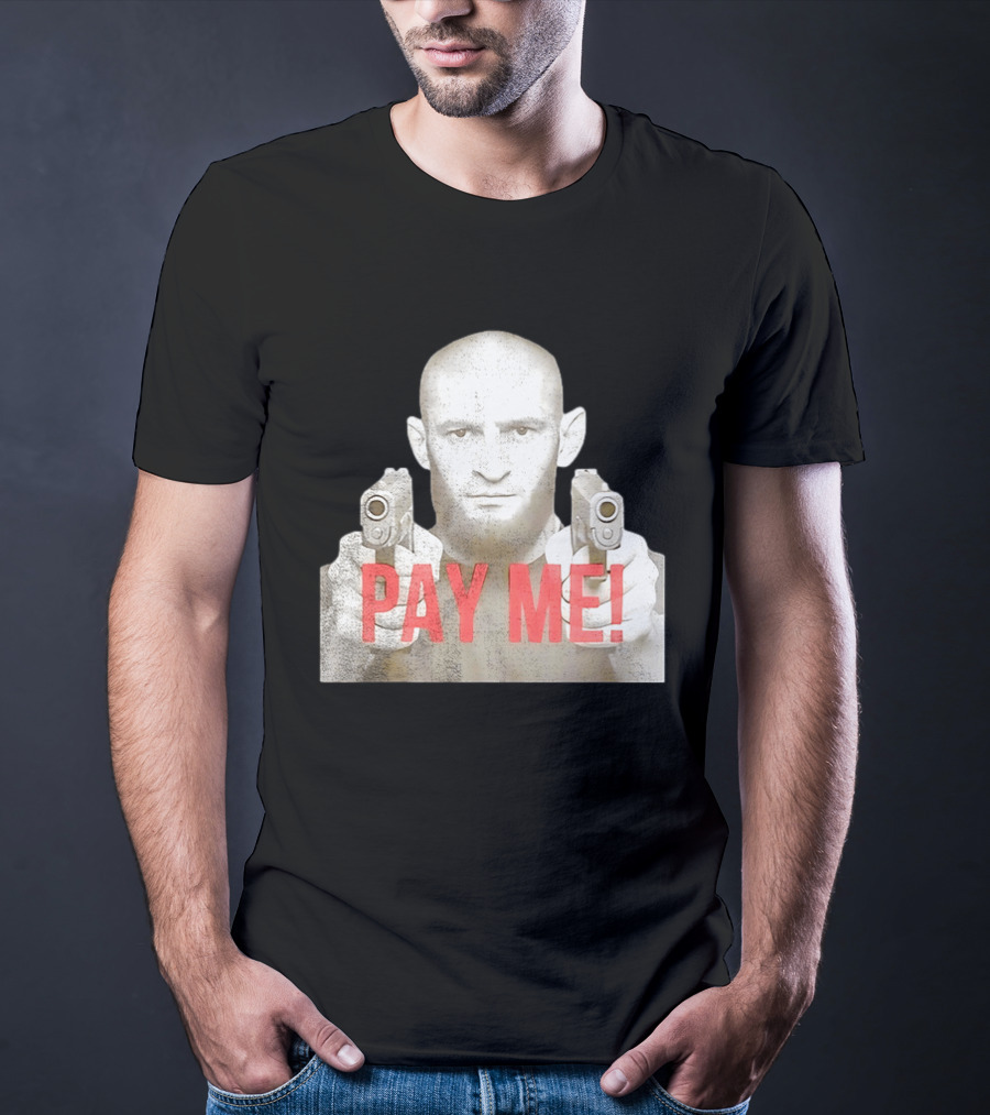 Khamzat Chimaev Pay Me Guns T-Shirt