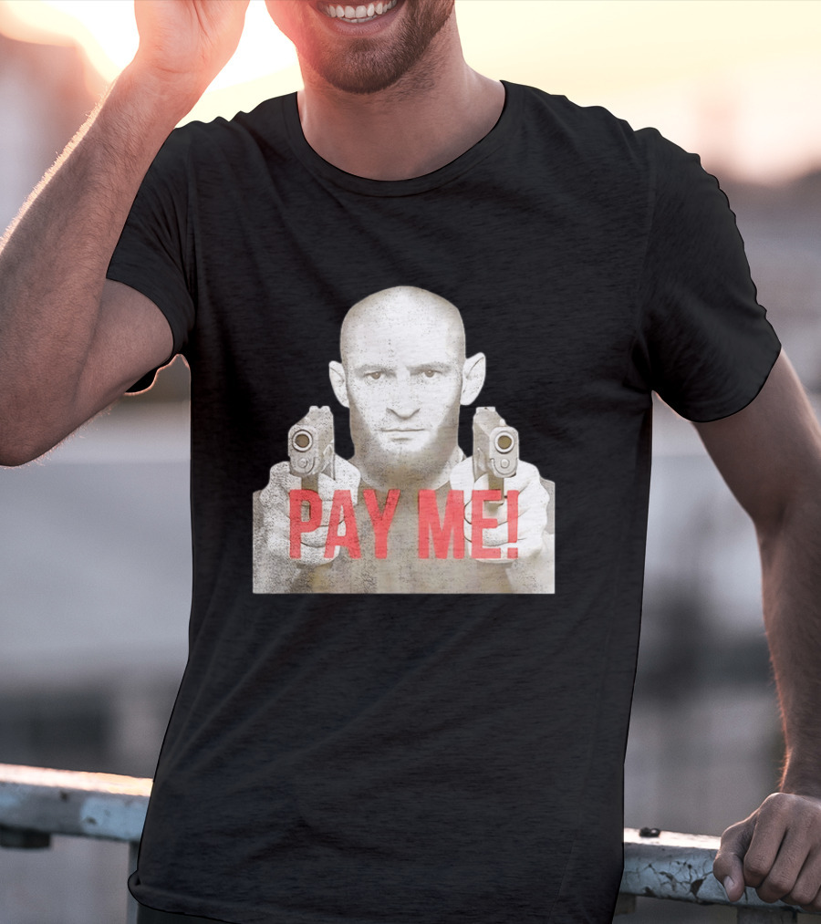 Khamzat Chimaev Pay Me Guns T-Shirt