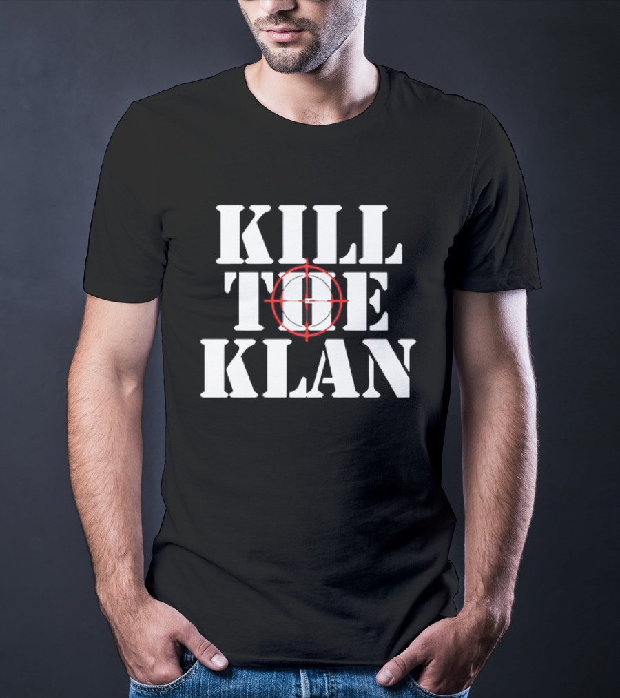 Kill The Klan Anti Racism Crosshair Target T-Shirt