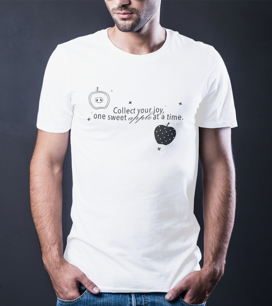 Collect Your Joy One Sweet Apple At A Time Whimsical Fruit T-Shirt