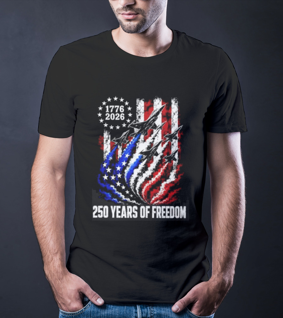 USA 1776 2026 Jet 250 Years Of Freedom Patriotic Stars And Stripes T-Shirt