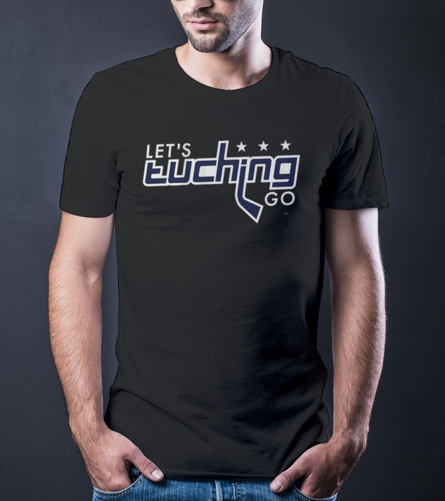 Let's Tuching Go Stars Hockey T-Shirt