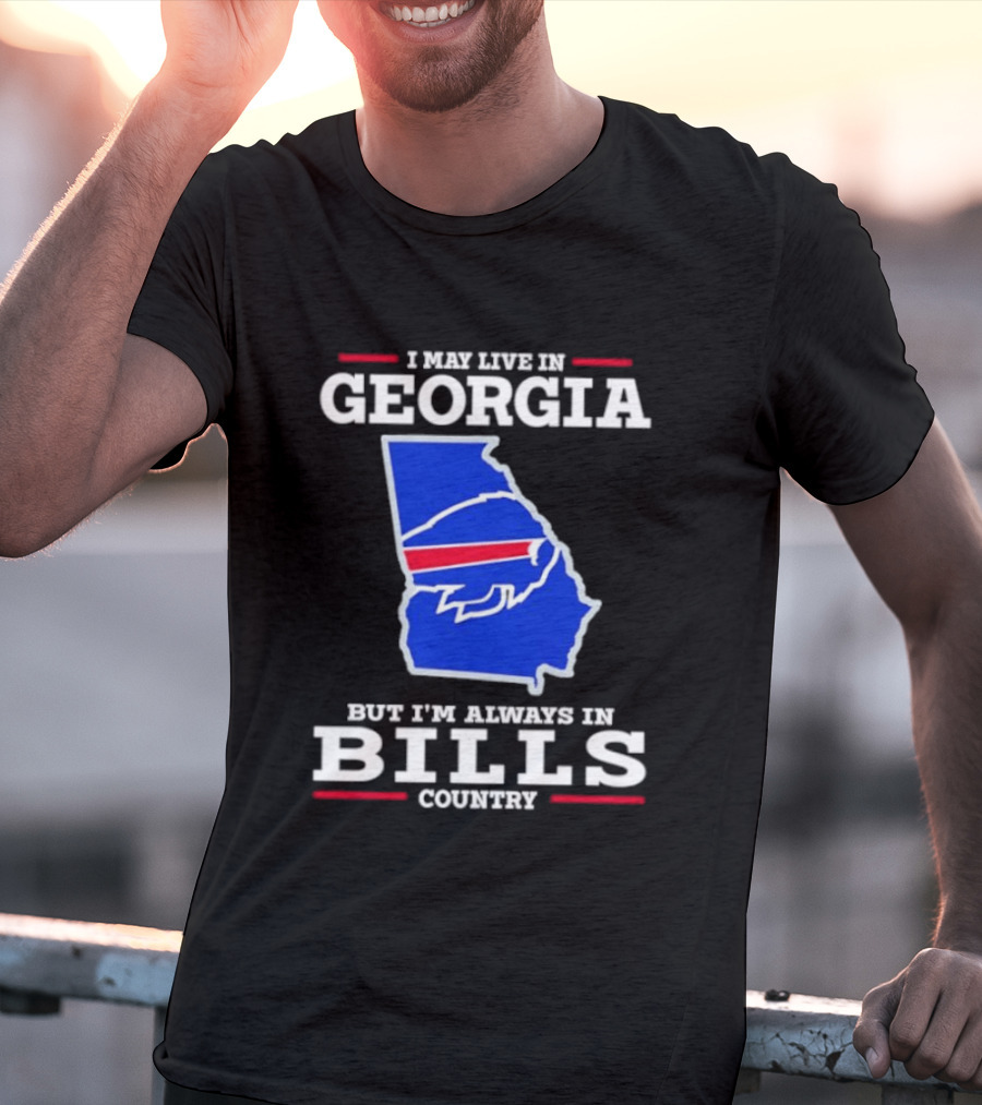 Georgia Living Always In Bills Country Buffalo Bills Fans T-Shirt
