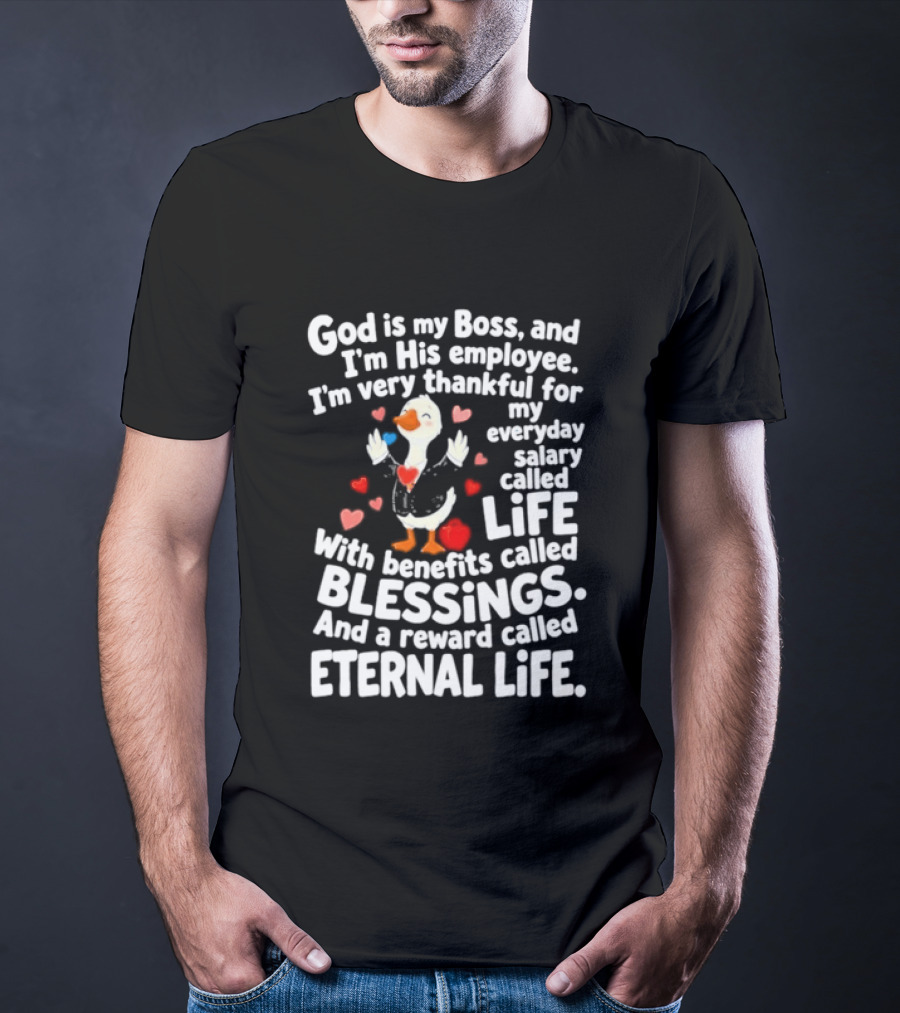 God Is My Boss Thankful Employee Life Blessings Eternal Life Christian Faith T-Shirt