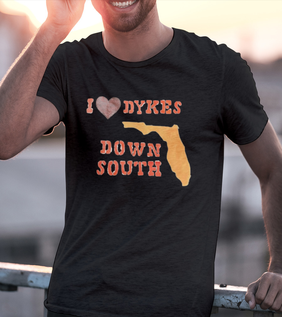 I Love Dykes Down South Florida Map T-Shirt