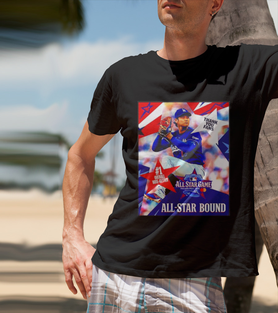 All Star Game Philadelphia 2026 Shohei Ohtani Los Angeles Dodgers All Star Bound Thank You Fans #1 Overall Vote Getter T-Shirt