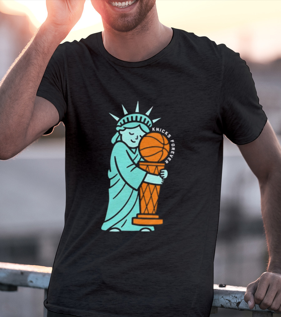 Statue Of Liberty Hug Larry O'Brien Trophy Knicks Forever T-Shirt