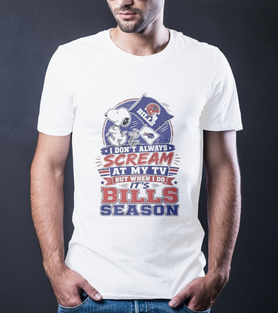 Snoopy X Buffalo Bills I Don't Always Scream At My Tv But When I Do It's Bills Season T-Shirt